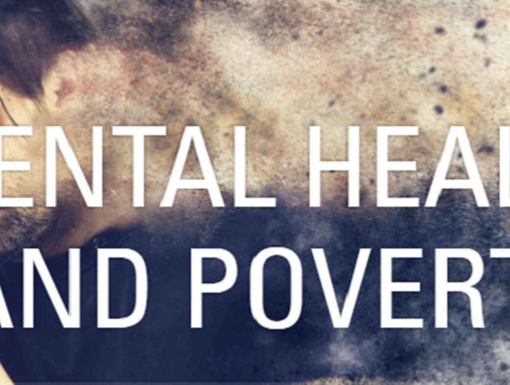 Mental Health and Poverty