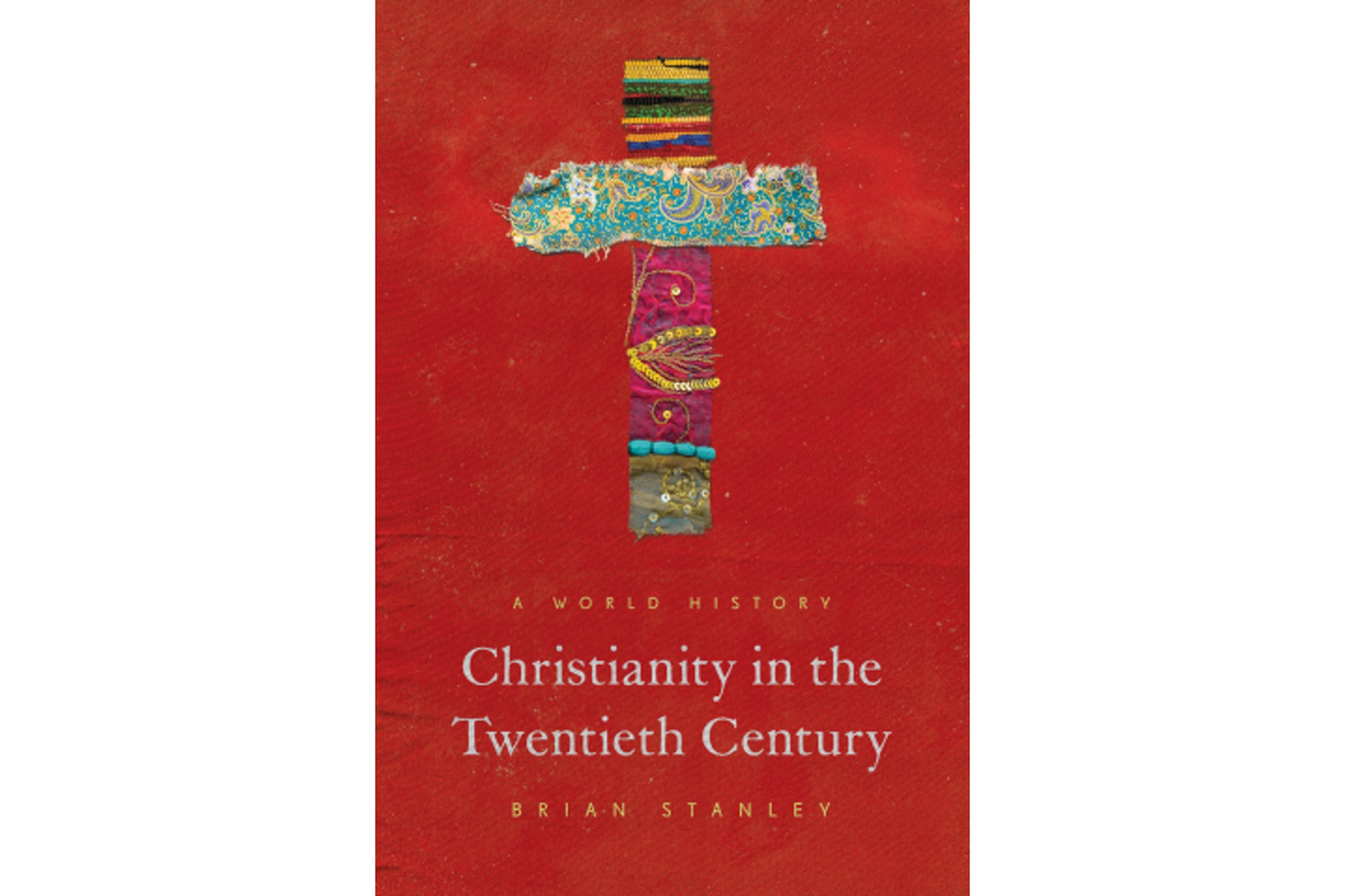 Christianity in the Twentieth Century: A World History