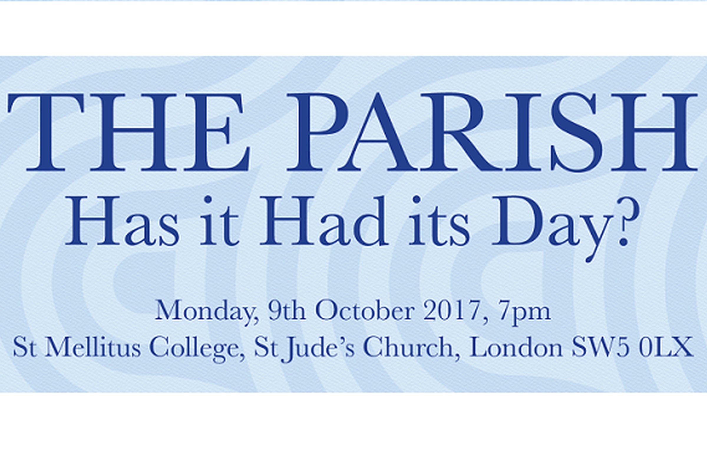 The Parish: Has it Had its Day?