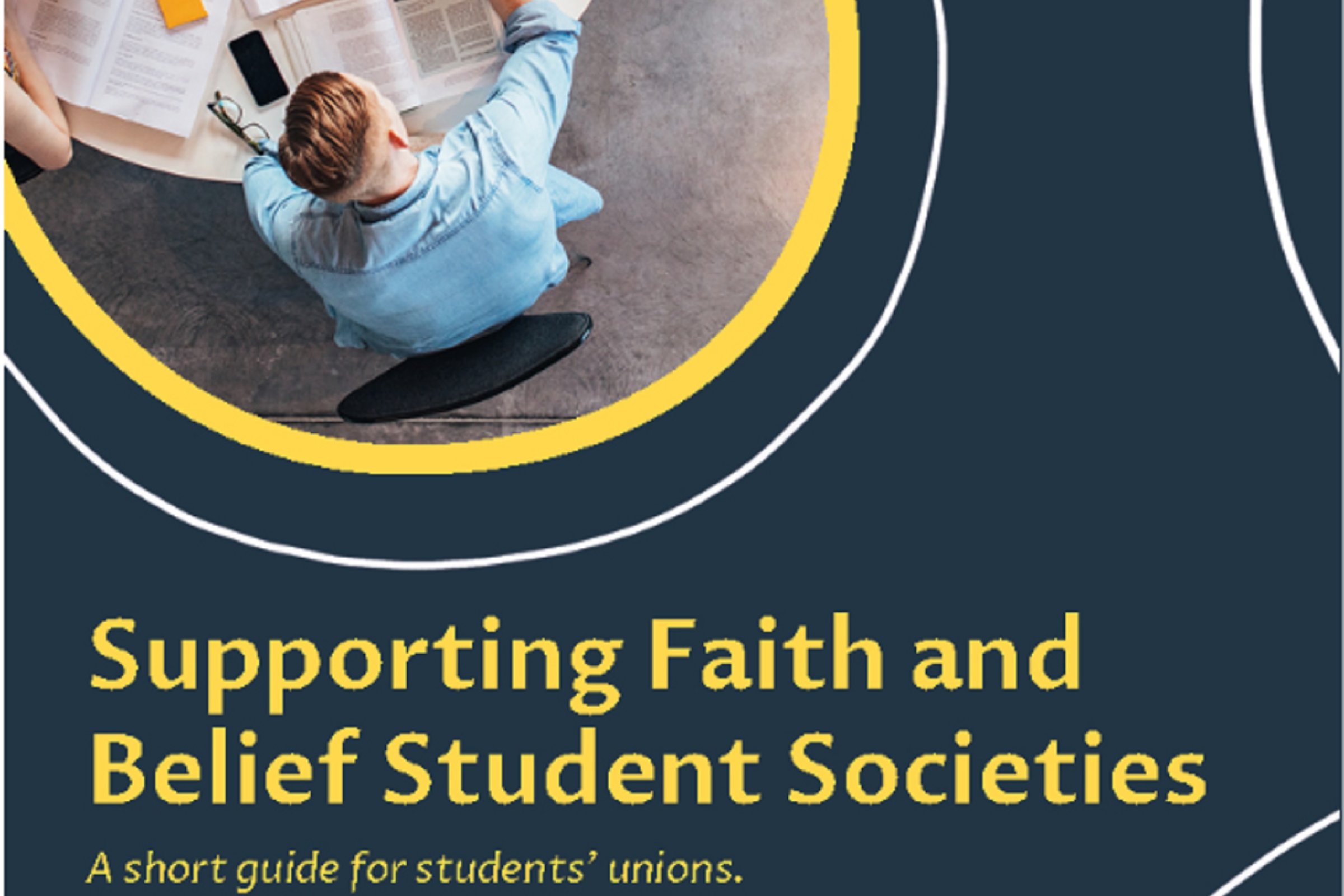 Supporting Faith and Belief Student Societies: A Guide for Students&rsquo; Unions